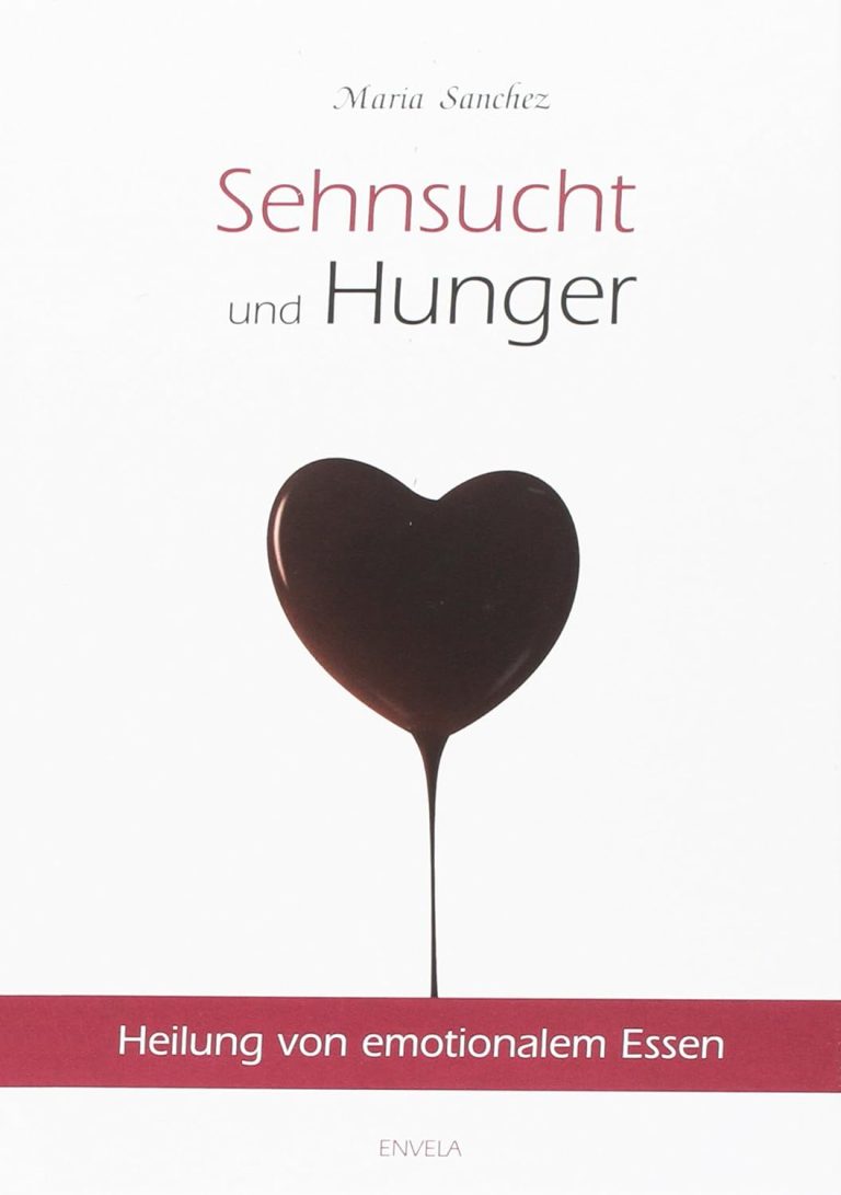 Sehnsucht und Hunger